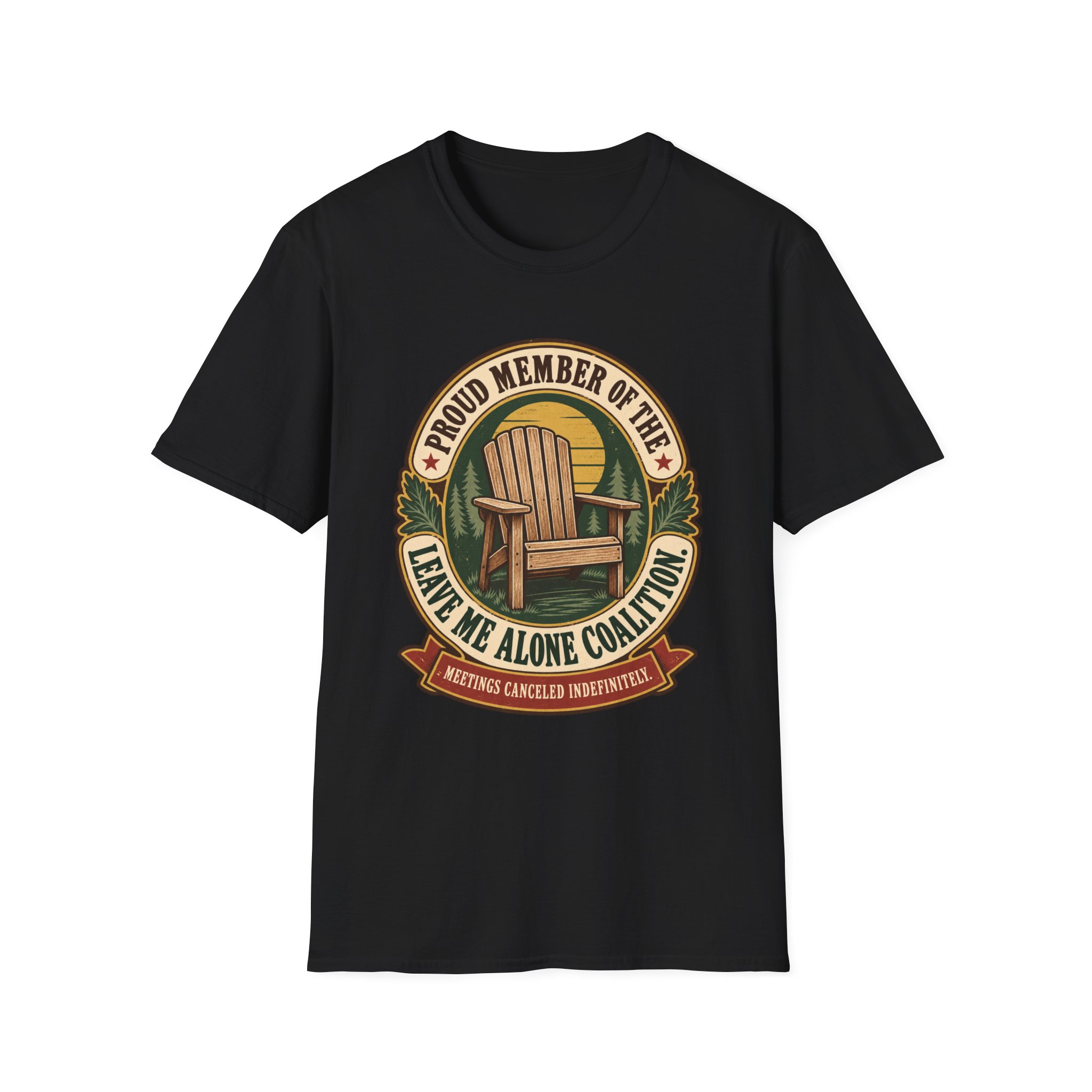 Adirondack Chair "Proud Member of the Leave Me Alone Coalition" T-Shirt
