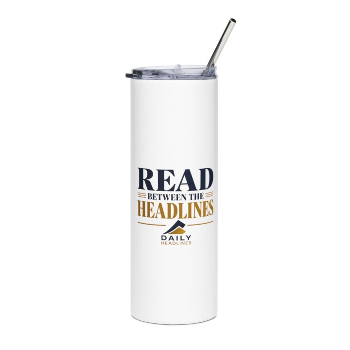 Read Between the Headlines – 20 oz Stainless Steel Tumbler | Daily Headlines