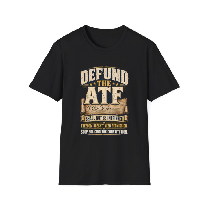 Defund the ATF T-Shirt — Second Amendment Protest Tee