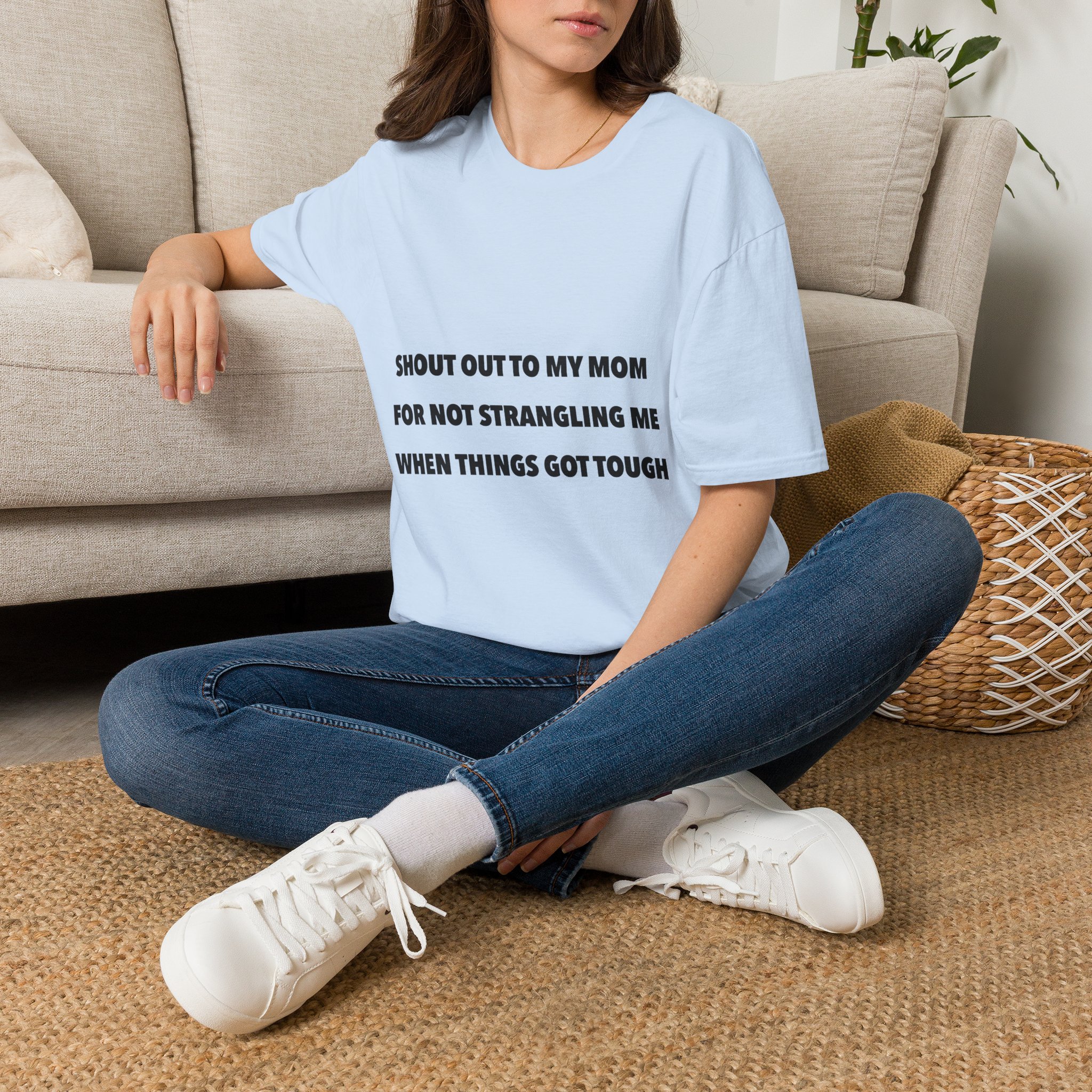 Shout Out to My Mom – Things Got Tough T-Shirt - Image 14